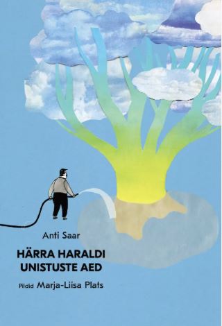 kaanepilt: härra haraldi unistuste aed