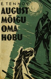 kaanepilt: august mõigu oma hobu