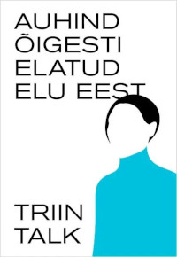 kaanepilt: auhind õigesti elatud elu eest